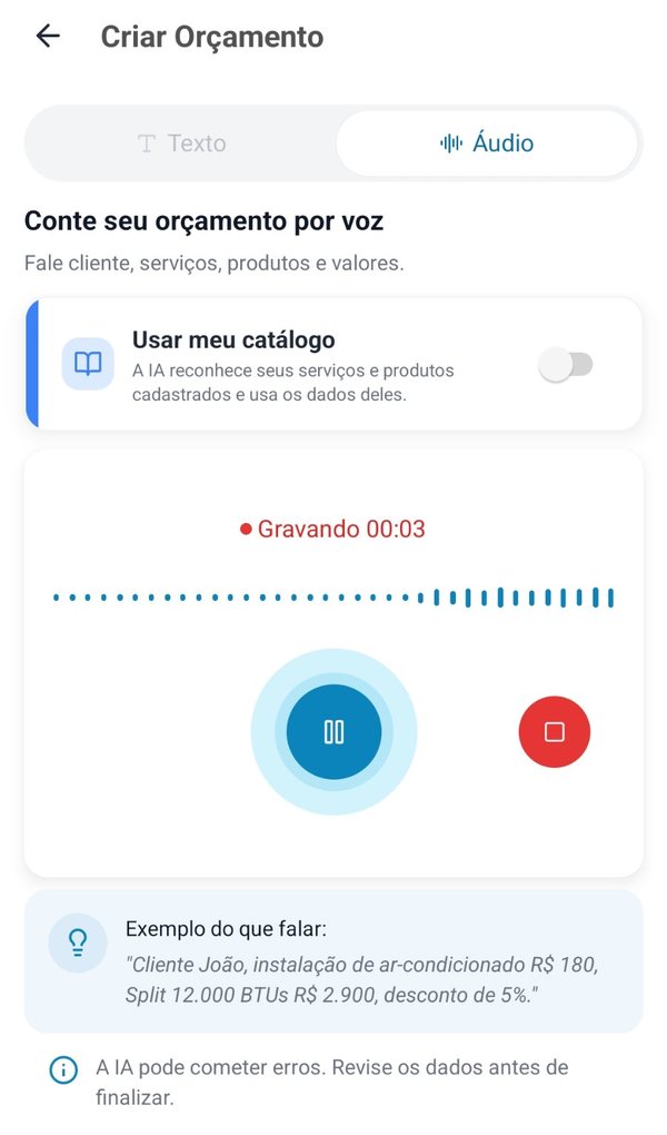 Tela de gravação por voz do Orçalize com o contador de tempo, os botões de pausar e encerrar e um exemplo do que falar
